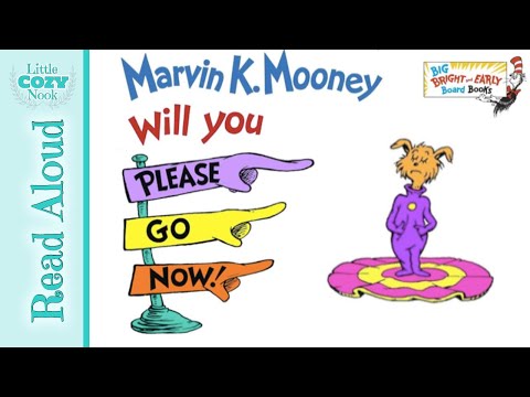 Marvin K. Mooney, Will You Please Go Now⁉️by Dr. Seuss | READ ALOUD books for Kids 💫