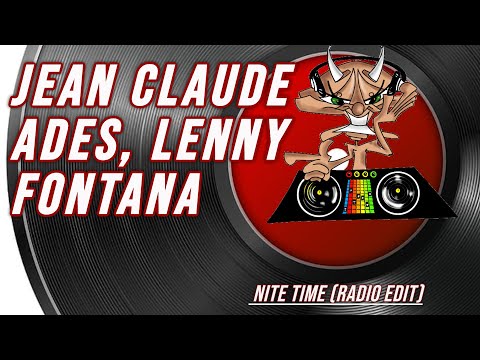 Jean Claude Ades, Lenny Fontana | Nite Time (Radio Edit)