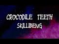 Skillibeng - Crocodile Teeth (Lyrics)