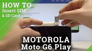 Download lagu How to Install SIM and SD in MOTOROLA Moto G6 Play - Insert Nano SIM and Micro SD Card mp3