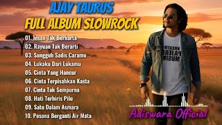 Download lagu FULL ALBUM SLOW ROCK SEDIH MALAYU MENYENTUH HATI || AJAY TAURUS #melayu  #tranding #hype  mp3