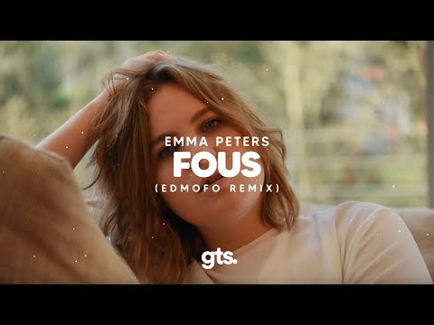 Emma Peters - Fous (Edmofo Remix) (Lyric)