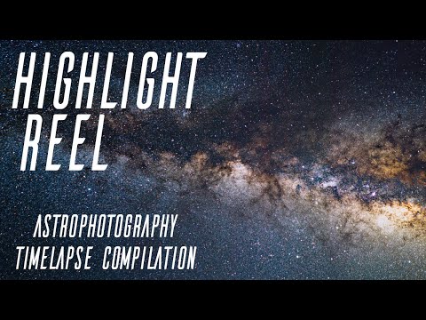 Highlight Reel 2018 | 4K Milky Way Astro Timelapse Compilation