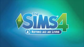 Get It Right - Oh Honey (Trailer Theme) - Trilha Sonora - The Sims 4 Retiro ao Ar Livre