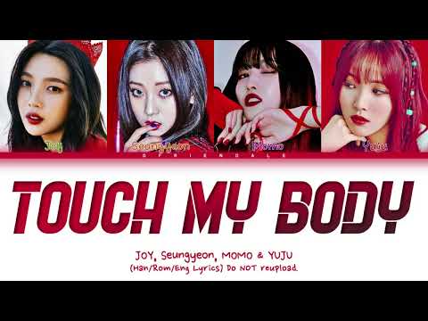 JOY, Seungyeon, MOMO & YUJU - Touch My Body (Color Coded Lyrics) (SISTAR Cover)