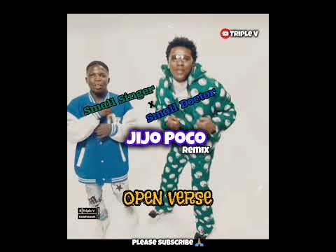 Small Singer ft Small Doctor - Jijo Poco | Freebeat Instrumental Hook OPEN VERSE Afrobeat Amapiano