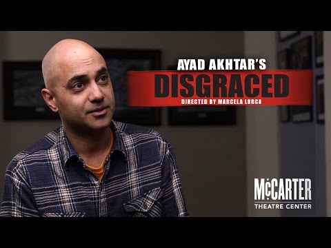 Disgraced Interview with Ayad Akhtar - McCarter Theatre