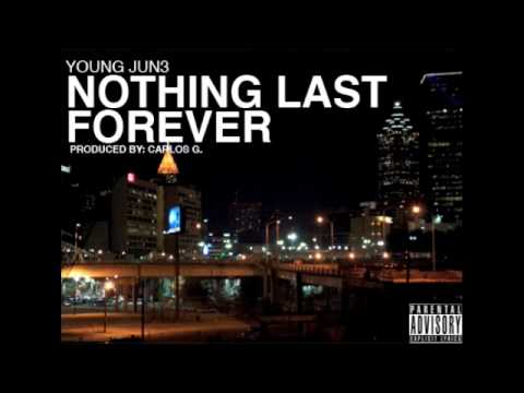 LARRY JUNE - Nothing last forever Prod. BY Carlos G