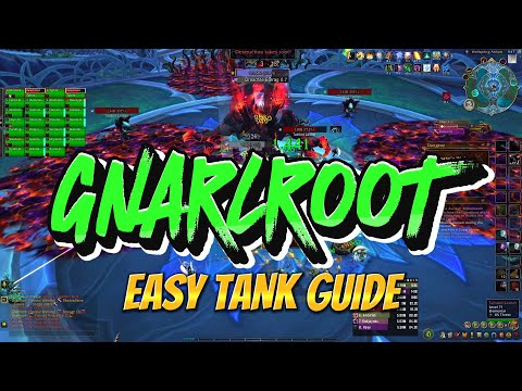 Gnarlroot EASY TANK Guide - Amirdrassil 10.2 Raid Guide for Beginners
