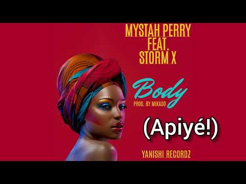 Mystah Perry ft Storm X - Body