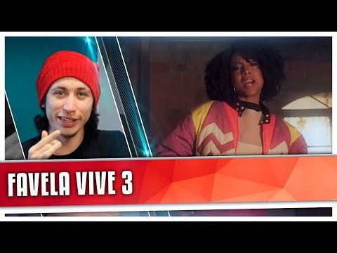 REAGINDO À Favela Vive 3 - ADL, Choice, Djonga, Menor do Chapa & Negra Li
