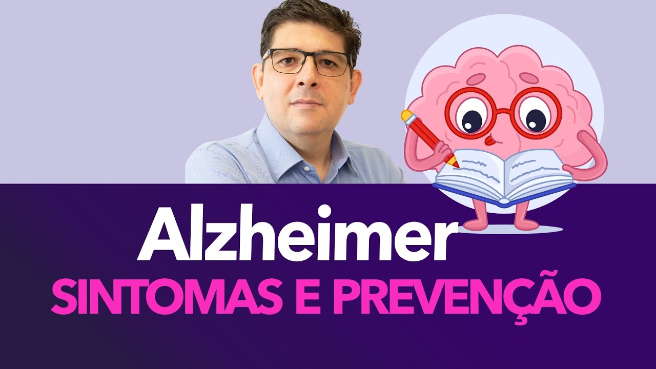 Tudo o que você precisa saber sobre Alzheimer | Dr Juliano Teles