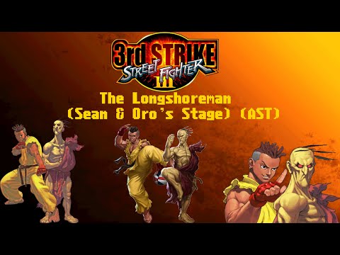 Street Fighter 3: 3rd Strike AST - The Longshoreman (Sean & Oro's Stage)