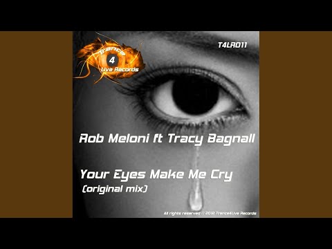 Your Eyes Make Me Cry (Original Mix)