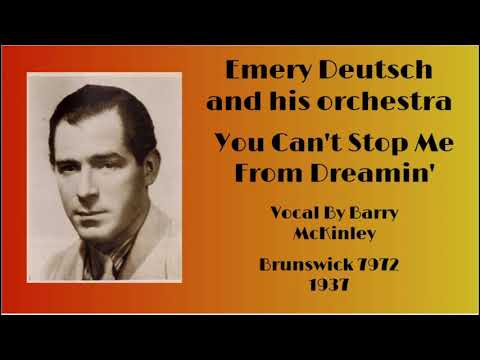 Emery Deutsch and his orchestra - You Can't Stop Me From Dreamin' - 1937