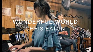 Chris Eaton「Wonderful world」2020年6月マンサムより