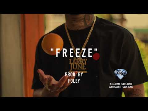 *FREE* Larry June x Jay Worthy x Casey Veggies Type beat - "Freeze" (Prod. Foley.beats)