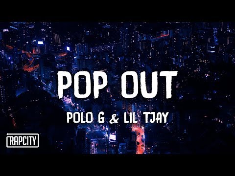 Polo G ft. Lil TJay - Pop Out (Lyrics)