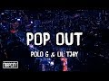 Polo G ft. Lil TJay - Pop Out (Lyrics)
