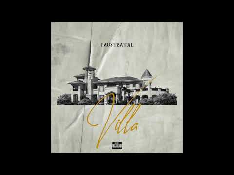 FAUSTBATAL - VILLA (Official Audio)