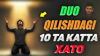 Дуо қилишдаги энг катта хатолар! °Абдуллох Домла °Abdulloh Domla #ilmnuri #abdullohdomla 