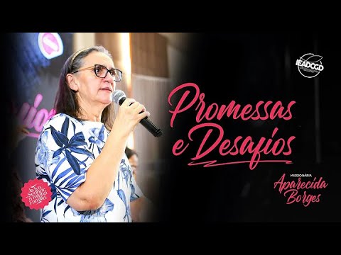 PROMISES AND CHALLENGES! | Aparecida Borges - IEADCGB