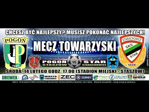 Pogoń Staszów - STAR STARACHOWICE 3:3 (1:1) 14.02.2018