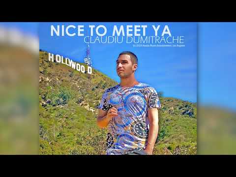 Claudiu Dumitrache - Nice to meet ya