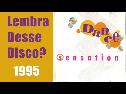 Dance Sensation (1995) Lembra desse Disco?