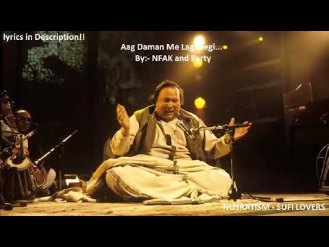 Aag Daman Me Lag Jaegi Nusrat Fateh Ali Khan Lyrics in Description