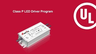 What is UL Class P Certification for LED Driver