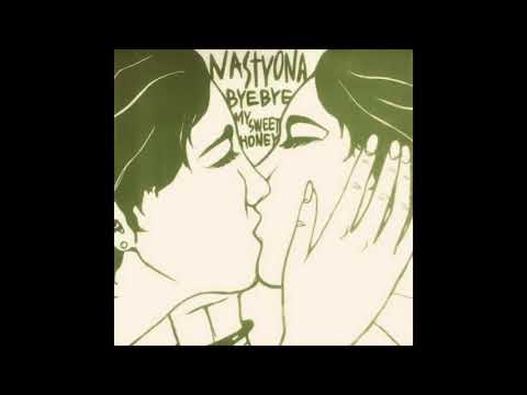 NASTYONA  - Cause You're My Mom