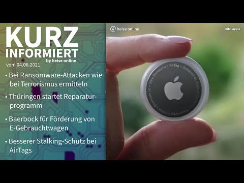 Ransomware, Reparaturprogramm, Elektroautos, AirTags | Kurz informiert vom 04.06.2021