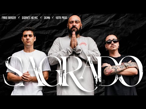 Sagrado - Gigante No Mic, Skimn, Fabio Brazza (VQTR Prod.)
