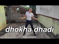 DHOKHA DHADI | Jiggar Thakkar Choreography | Apurva Bondre