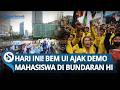 GET READY BEM UI Invites Students To Demonstrate At The Hotel Indonesia Roundabout Today 1 500
