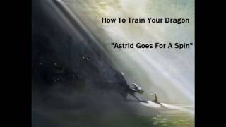 HTTYD Music Astrid Goes For A Spin