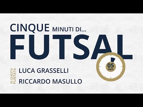 Cinque minuti di... Futsal - Ep. 4