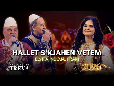 Elvira Fjerza, Fran Kodra & Ndue Shytani - Hallet s'kjahen vetem #Treva2026