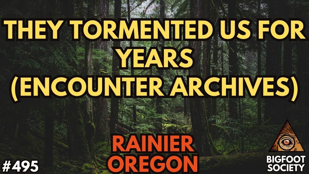 Sasquatch Siege of Rainier, Oregon (Archives)