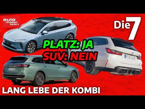 Lang lebe der Kombi - Platz: ja, SUV: nein - 7 Kombis wider den SUV-Trend I auto motor und sport