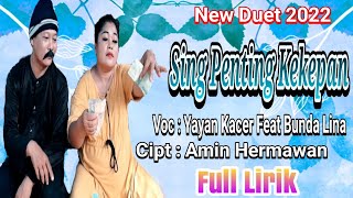 Download lagu Tarling Duet 2022 •• Sing Penting Kekepan ** Vocal : Yayan Kacer Feat Bunda Lina {Video Lyrics} mp3 Download lagu Tarling Duet 2022 •• Sing Penting Kekepan ** Vocal : Yayan Kacer Feat Bunda Lina {Video Lyrics} mp3
