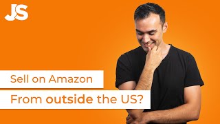 How To Sell On Amazon If You Live Outside The USA 🇺🇸 Jungle Scout