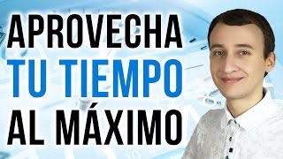 Video: Cómo Aprovechar El Tiempo Al Máximo | Productividad Total