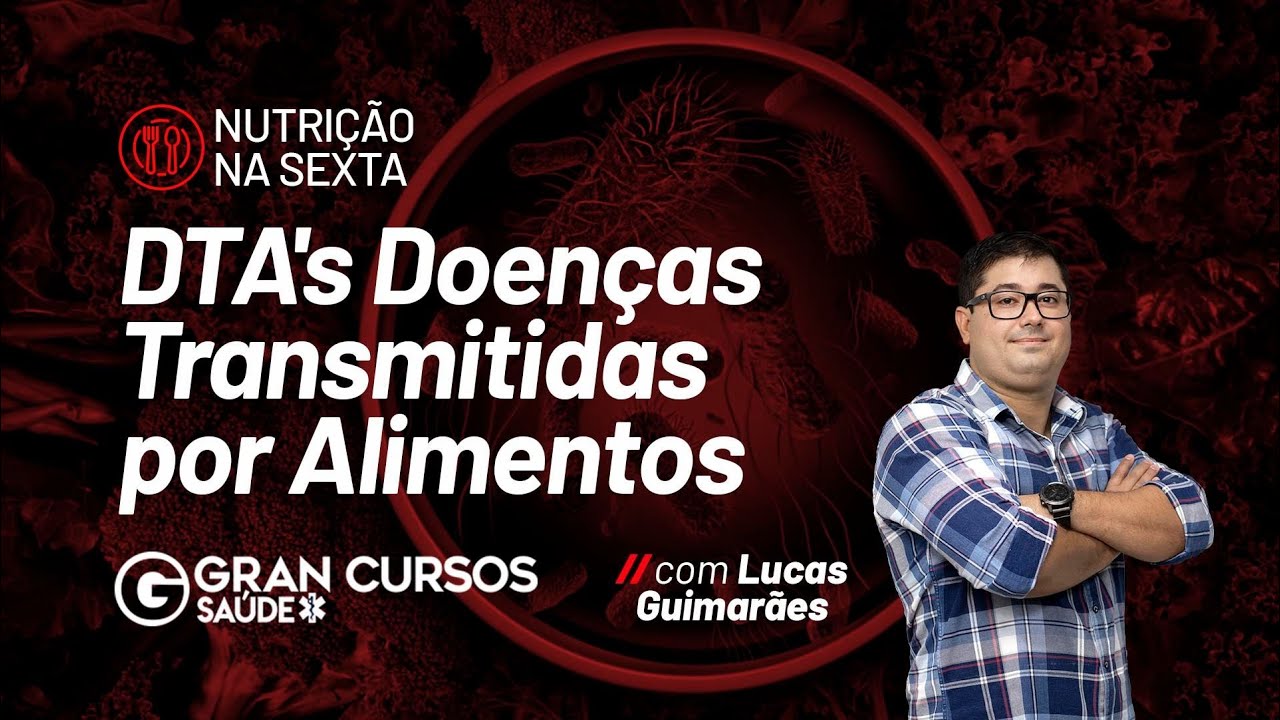 Nutrição na sexta - DTA's Doenças Transmitidas por Alimentos com Lucas Guimarães