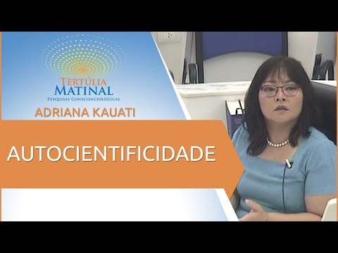 Tertúlia Matinal 22 - Autocientificidade