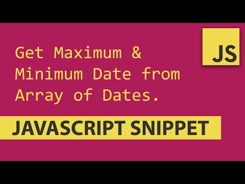 Get Maximum And Minimum Date From Array Of Dates Javascript Tutorial