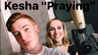 PRAYING -- KESHA! (Juliette Reilly/Dash Katz Cover)