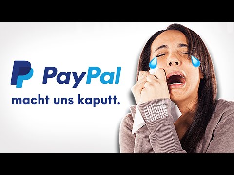 Wie PayPal unser Geschäft zerstört