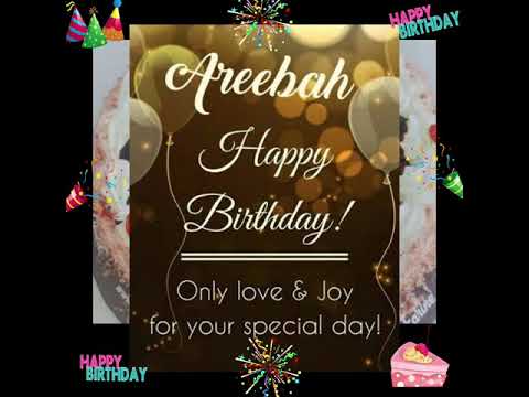 #happy |#birthday |#Areeba #Ariba #Areebah #happybirthdaytoyou#birthdaygirl #birthdaystatus #HBd 🎁🎂🎈